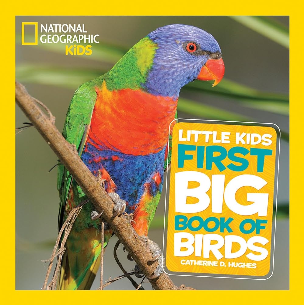 Book cover image of National Geographic Little Kids First Big Book of Birds (National Geographic Little Kids First Big Books)