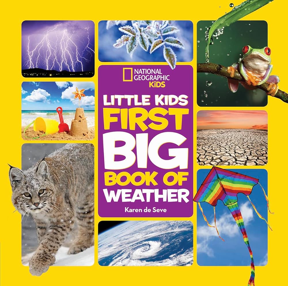 Book cover image of National Geographic Little Kids First Big Book of Weather (National Geographic Little Kids First Big Books)