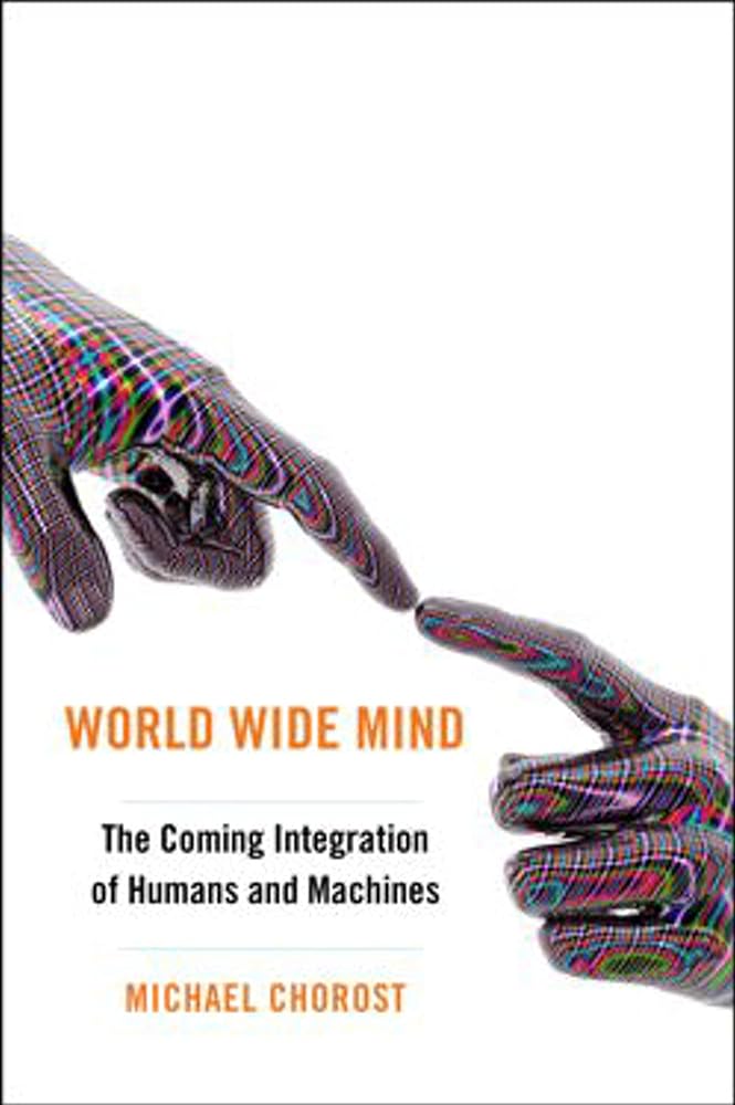 Book cover image of World Wide Mind: The Coming Integration of Humanity, Machines, and the Internet