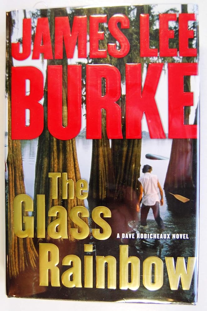 Book cover image of The Glass Rainbow: A Dave Robicheaux Novel