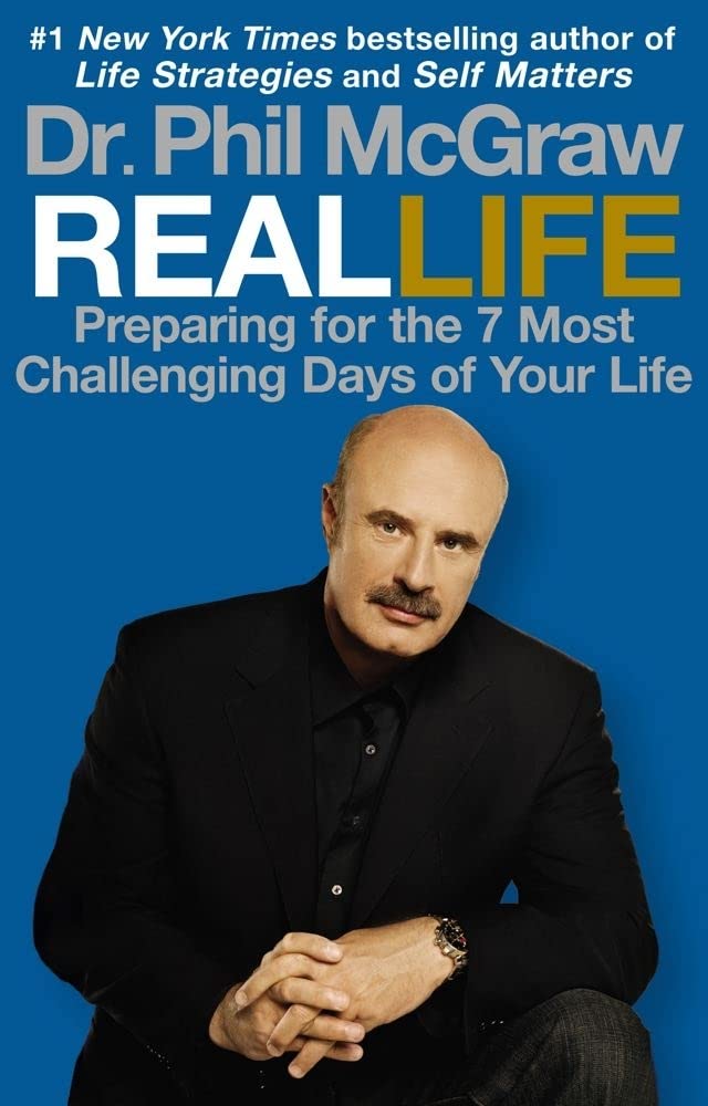 Book cover image of Real Life: Preparing for the 7 Most Challenging Days of Your Life