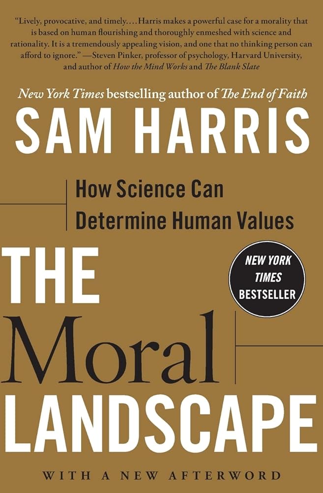 Book cover image of The Moral Landscape: How Science Can Determine Human Values