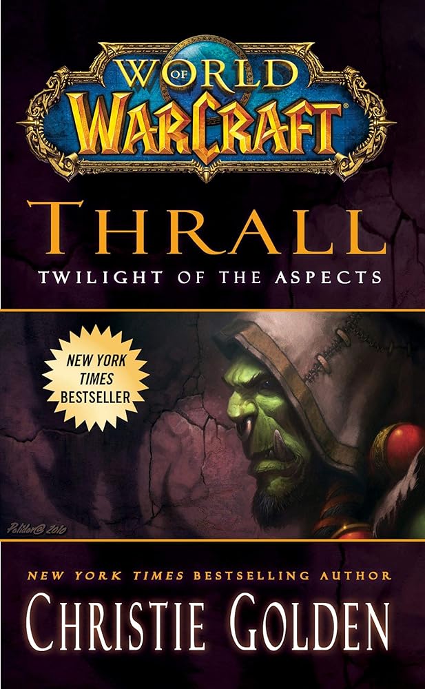 Book cover image of World of Warcraft: Thrall: Twilight of the Aspects