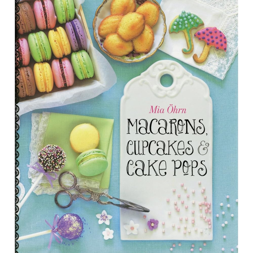 Book cover image of Macarons, Cupcakes & Cake Pops