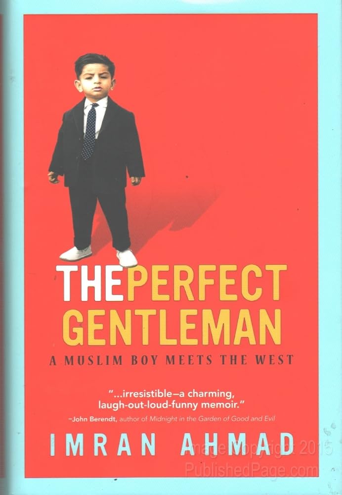 Book cover image of The Perfect Gentleman: A Muslim Boy Meets the West