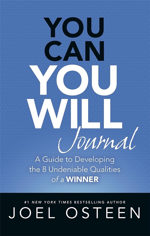 Book cover image of You Can, You Will Journal: A Guide to Developing the 8 Undeniable Qualities of a Winner