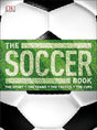 Book cover image of The Soccer Book: The Sport, the Teams, the Tactics, the Cups