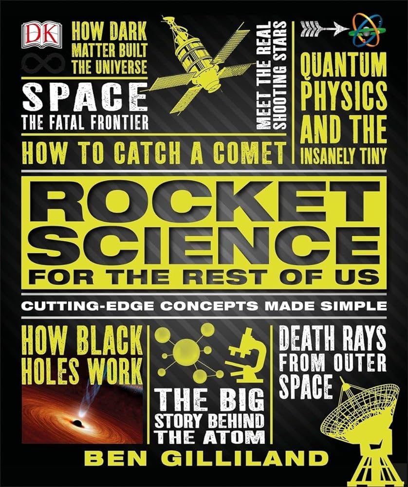 Book cover image of Rocket Science for the Rest of Us: Cutting-Edge Concepts Made Simple