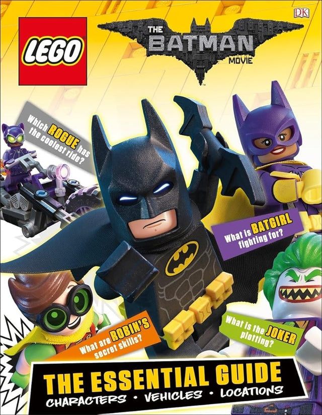 Book cover image of The LEGO® Batman Movie: The Essential Guide: Characters, Vehicles, Locations