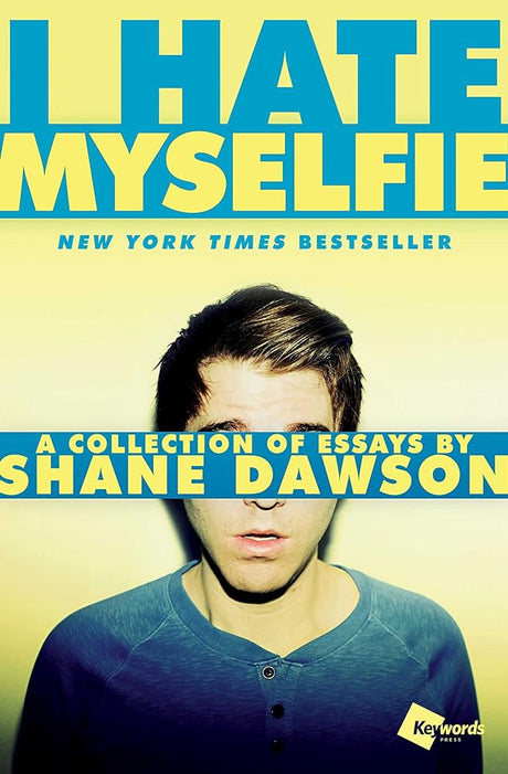 Book cover image of I Hate Myselfie: A Collection of Essays by Shane Dawson