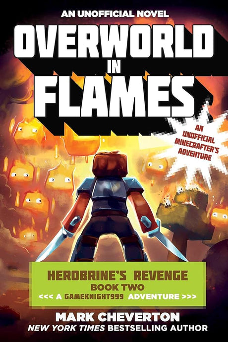 Book cover image of Overworld in Flames: Herobrine?s Revenge Book Two (A Gameknight999 Adventure): An Unofficial Minecrafter?s Adventure (Gameknight999 Series)