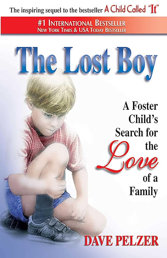 Book cover image of The Lost Boy: A Foster Child's Search for the Love of a Family