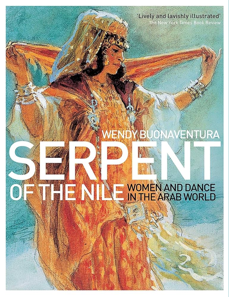 Book cover image of Serpent of the Nile: Women and Dance in the Arab World