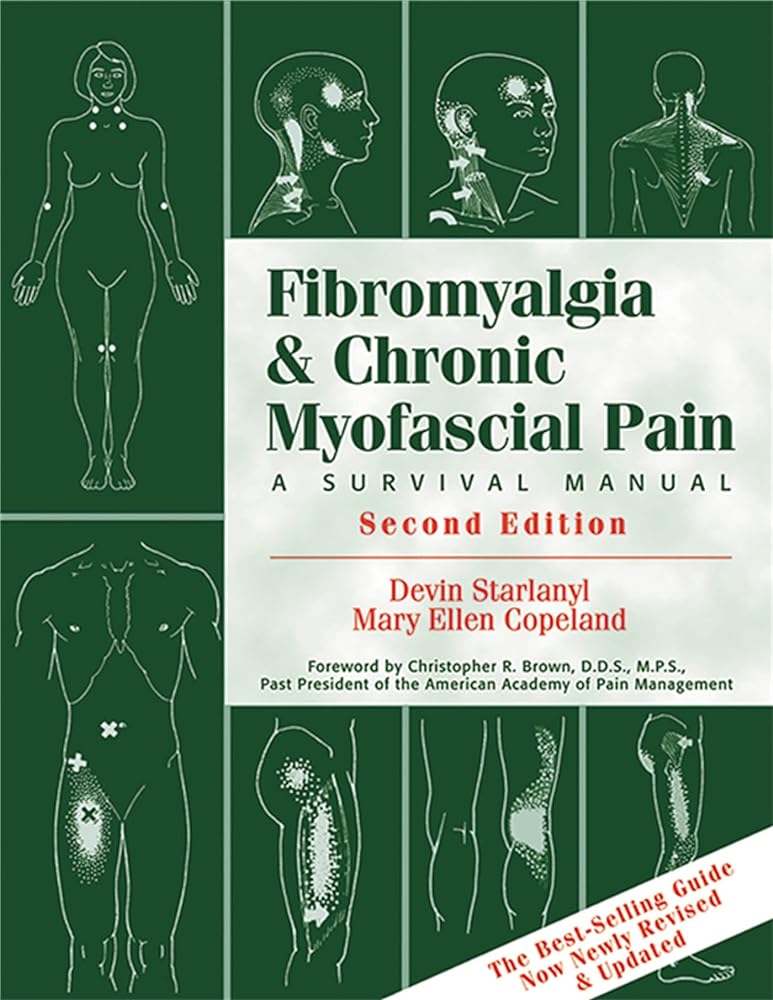 Book cover image of Fibromyalgia and Chronic Myofascial Pain: A Survival Manual (2nd Edition)