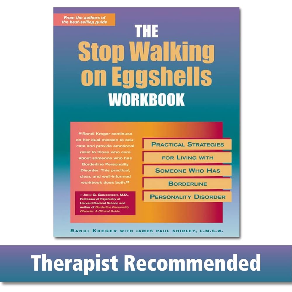 Book cover image of The Stop Walking on Eggshells Workbook: Practical Strategies for Living with Someone Who Has Borderline Personality Disorder (A New Harbinger Self-Help Workbook)