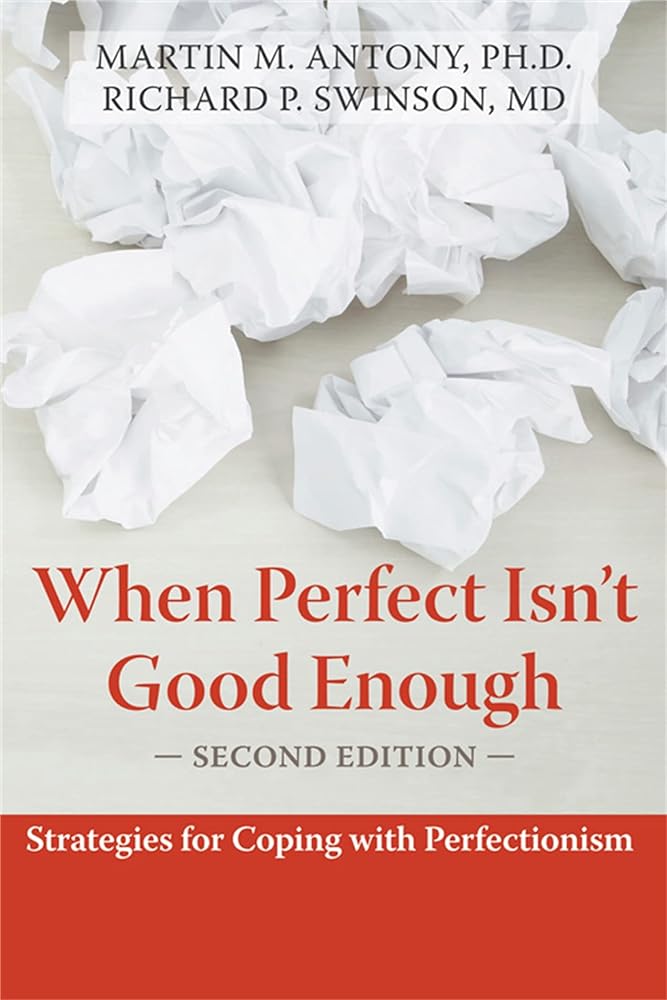 Book cover image of When Perfect Isn't Good Enough: Strategies for Coping with Perfectionism