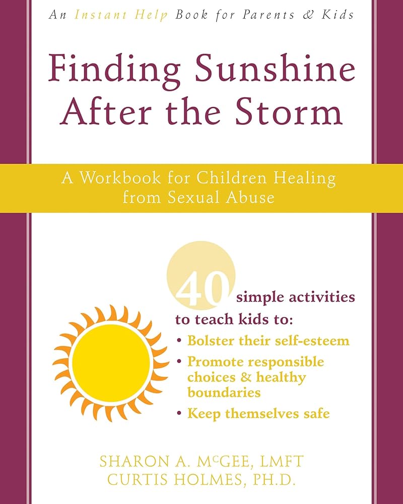 Book cover image of Finding Sunshine After the Storm: A Workbook for Children Healing from Sexual Abuse