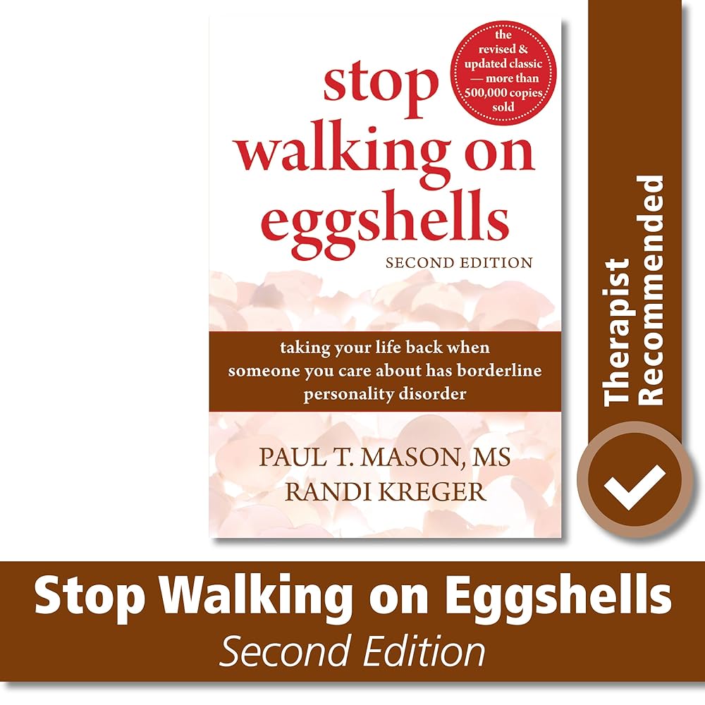 Book cover image of Stop Walking on Eggshells: Taking Your Life Back When Someone You Care About Has Borderline Personality Disorder