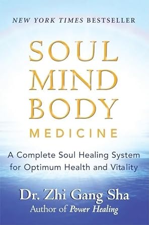 Book cover image of Soul Mind Body Medicine: A Complete Soul Healing System for Optimum Health and Vitality
