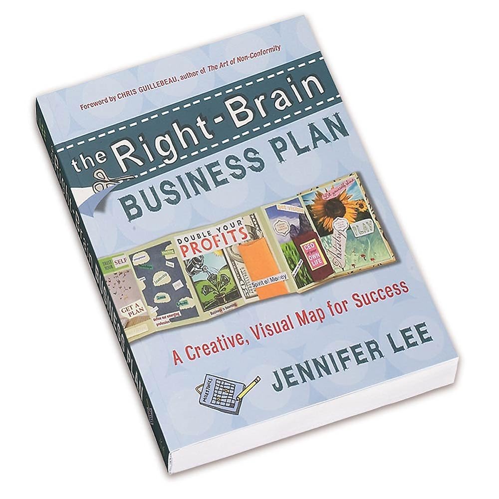 Book cover image of The Right-Brain Business Plan: A Creative, Visual Map for Success