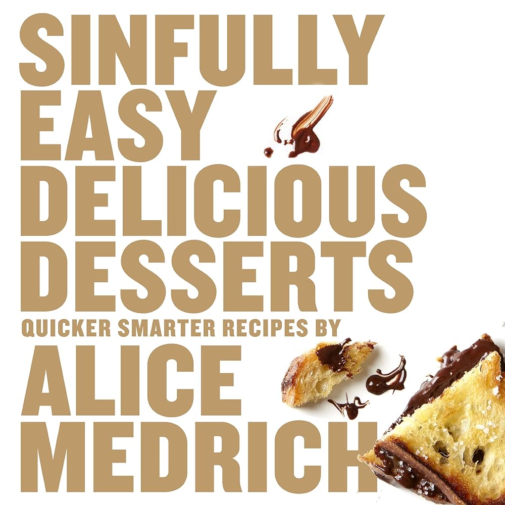 Book cover image of Sinfully Easy Delicious Desserts