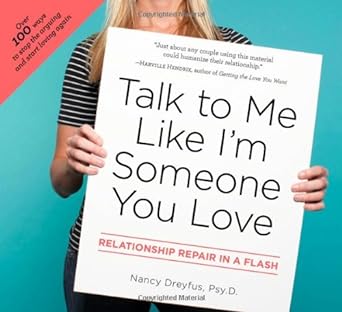 Book cover image of Talk to Me Like I'm Someone You Love: Relationship Repair in a Flash