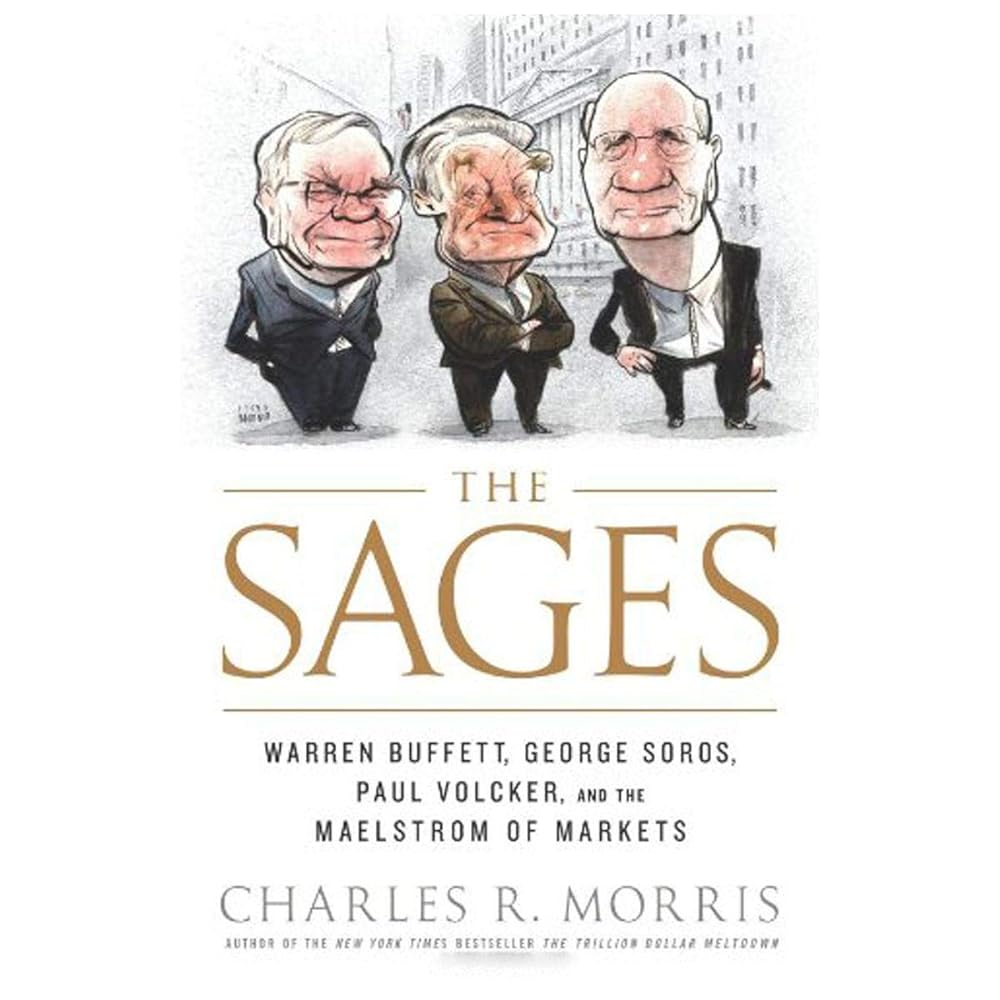 Book cover image of The Sages: Warren Buffett, George Soros, Paul Volcker, and the Maelstrom of Markets