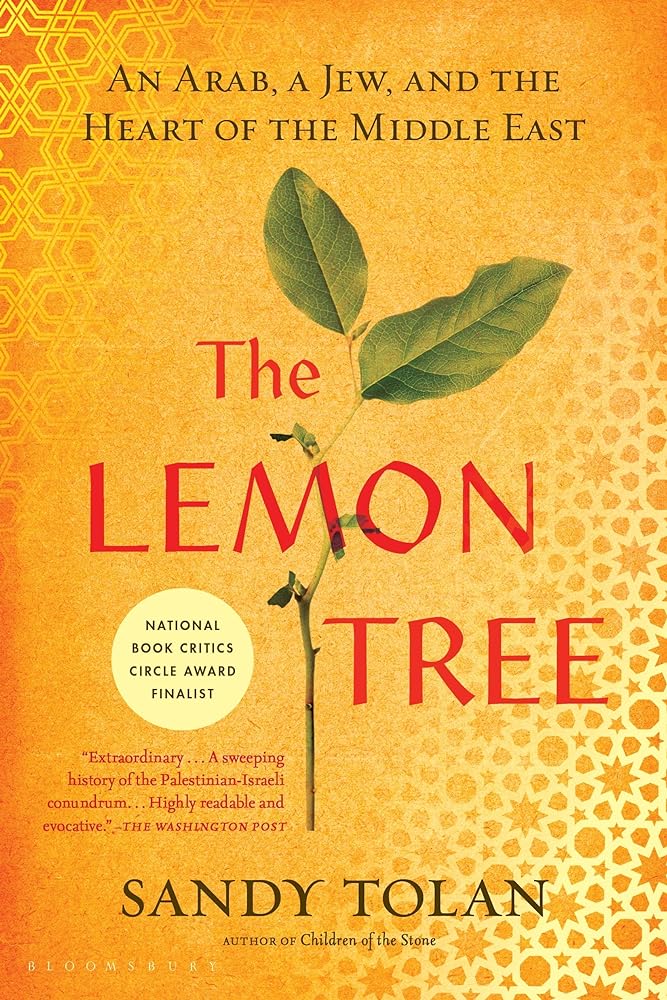 Book cover image of The Lemon Tree: An Arab, a Jew, and the Heart of the Middle East