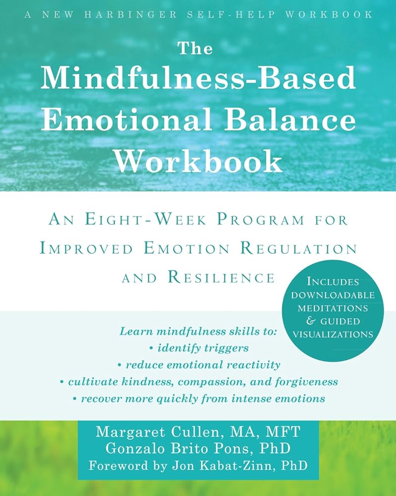 Book cover image of The Mindfulness-Based Emotional Balance Workbook: An Eight-Week Program for Improved Emotion Regulation and Resilience