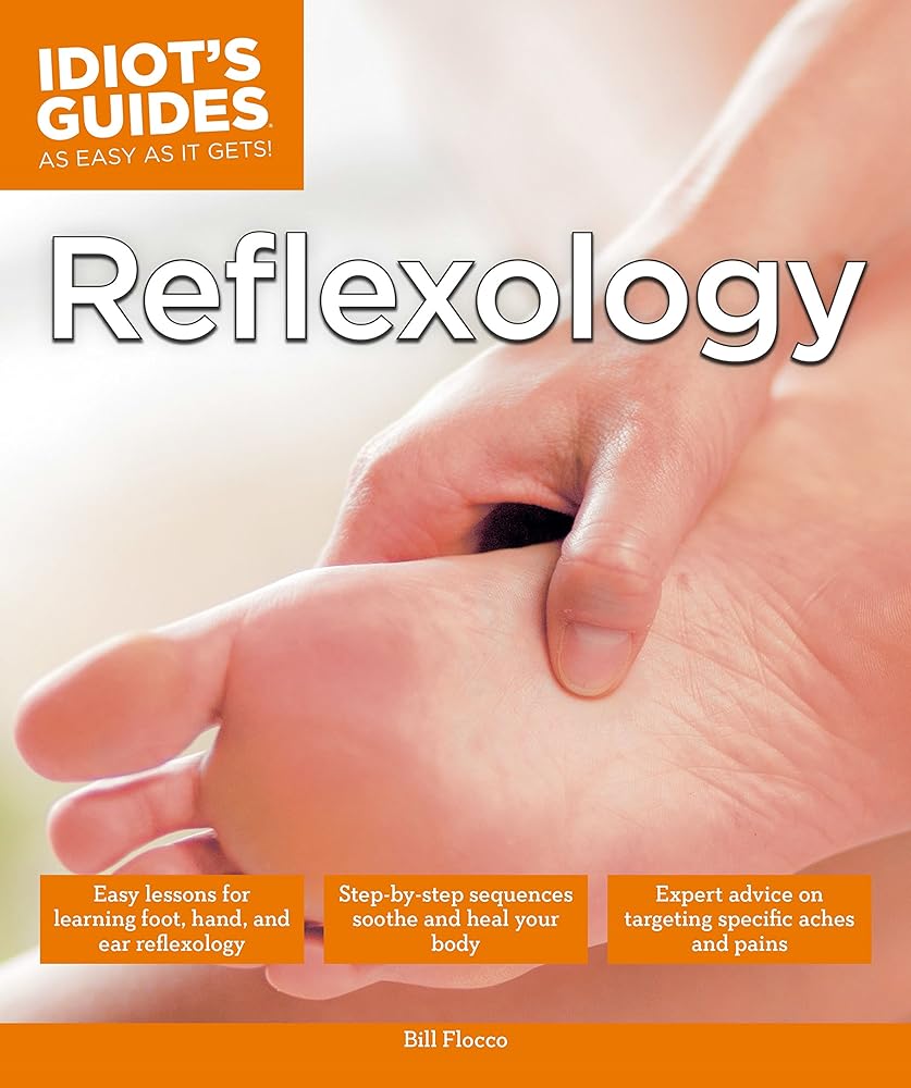 Book cover image of Reflexology (Idiot's Guides)