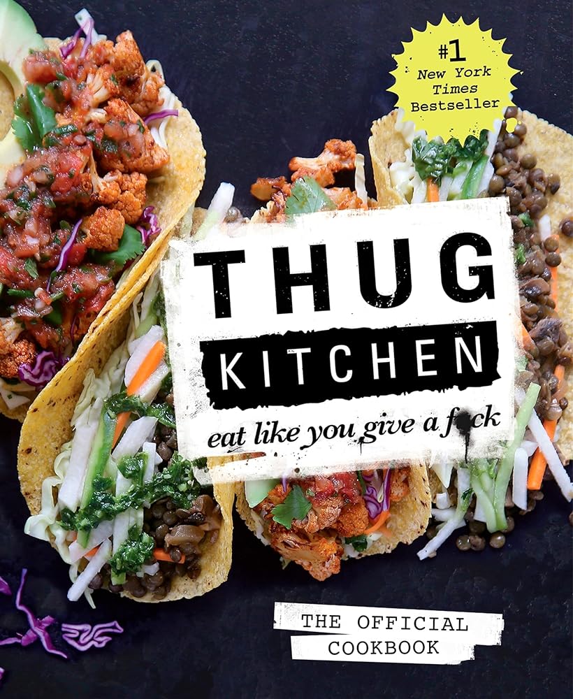 Book cover image of Thug Kitchen: The Official Cookbook: Eat Like You Give a F*ck (Thug Kitchen Cookbooks)