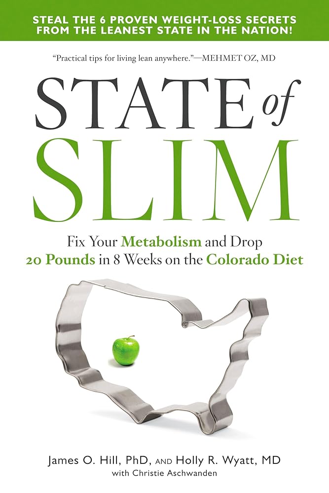 Book cover image of State of Slim: Fix Your Metabolism and Drop 20 Pounds in 8 Weeks on the Colorado Diet