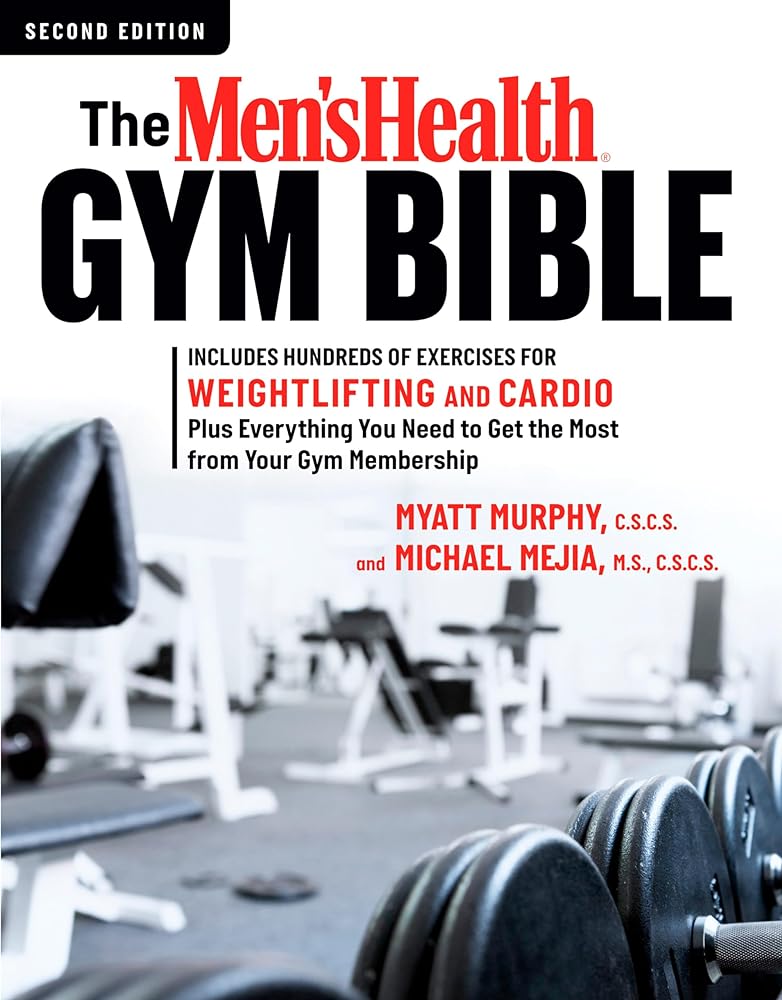 Book cover image of The Men's Health Gym Bible (2nd edition): Includes Hundreds of Exercises for Weightlifting and Cardio