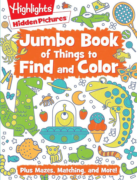 Book cover image of Jumbo Book of Things to Find and Color (Highlights™ Jumbo Books & Pads)