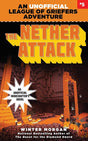 Book cover image of The Nether Attack: An Unofficial League of Griefers Adventure, #5 (5) (League of Griefers Series)