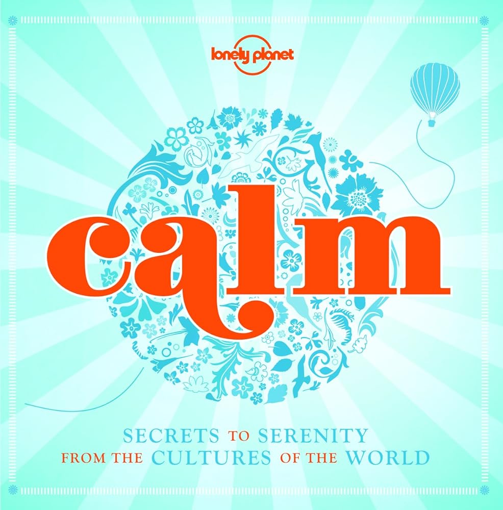Book cover image of Calm (Lonely Planet)