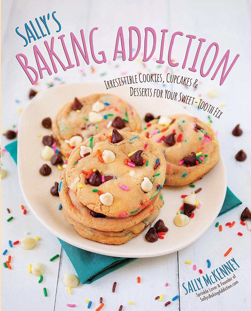Book cover image of Sally's Baking Addiction: Irresistible Cookies, Cupcakes, & Desserts for Your Sweet-Tooth Fix (Sally's Baking Addiction, 1) (Volume 1)