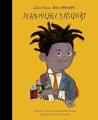 Jean-Michel Basquiat – Little People, BIG DREAMS