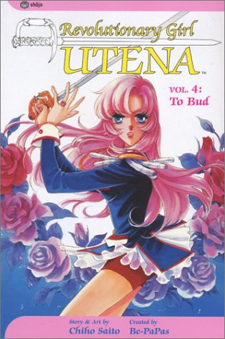 Cover image of Revolutionary Girl Utena Vol 4 - To Bud