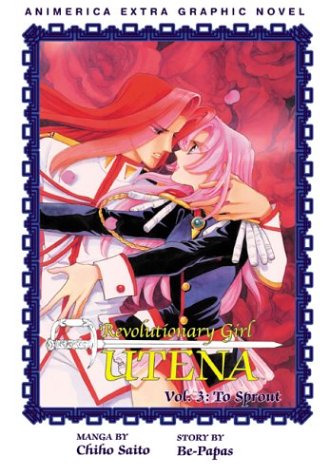 Cover image of Revolutionary Girl Utena, Vol. 3: To Sprout