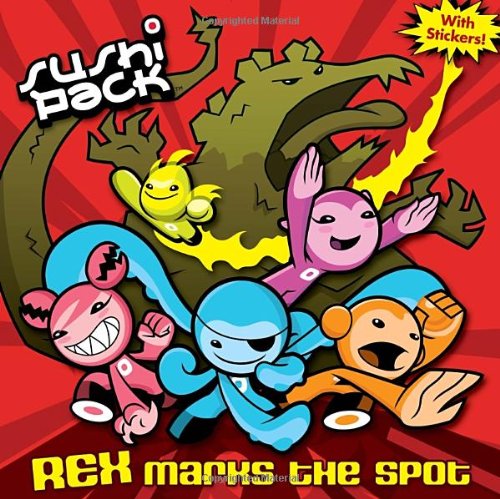 Cover image of Sushi Pack Rex Marks The Spot