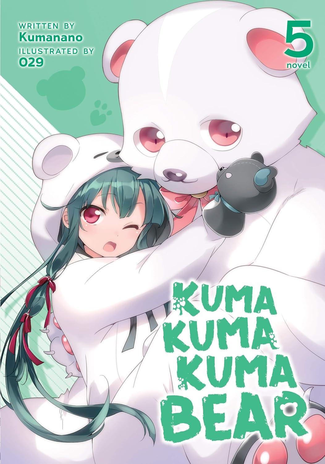 Cover image of Kuma Kuma Kuma Bear (Light Novel) Vol. 5
