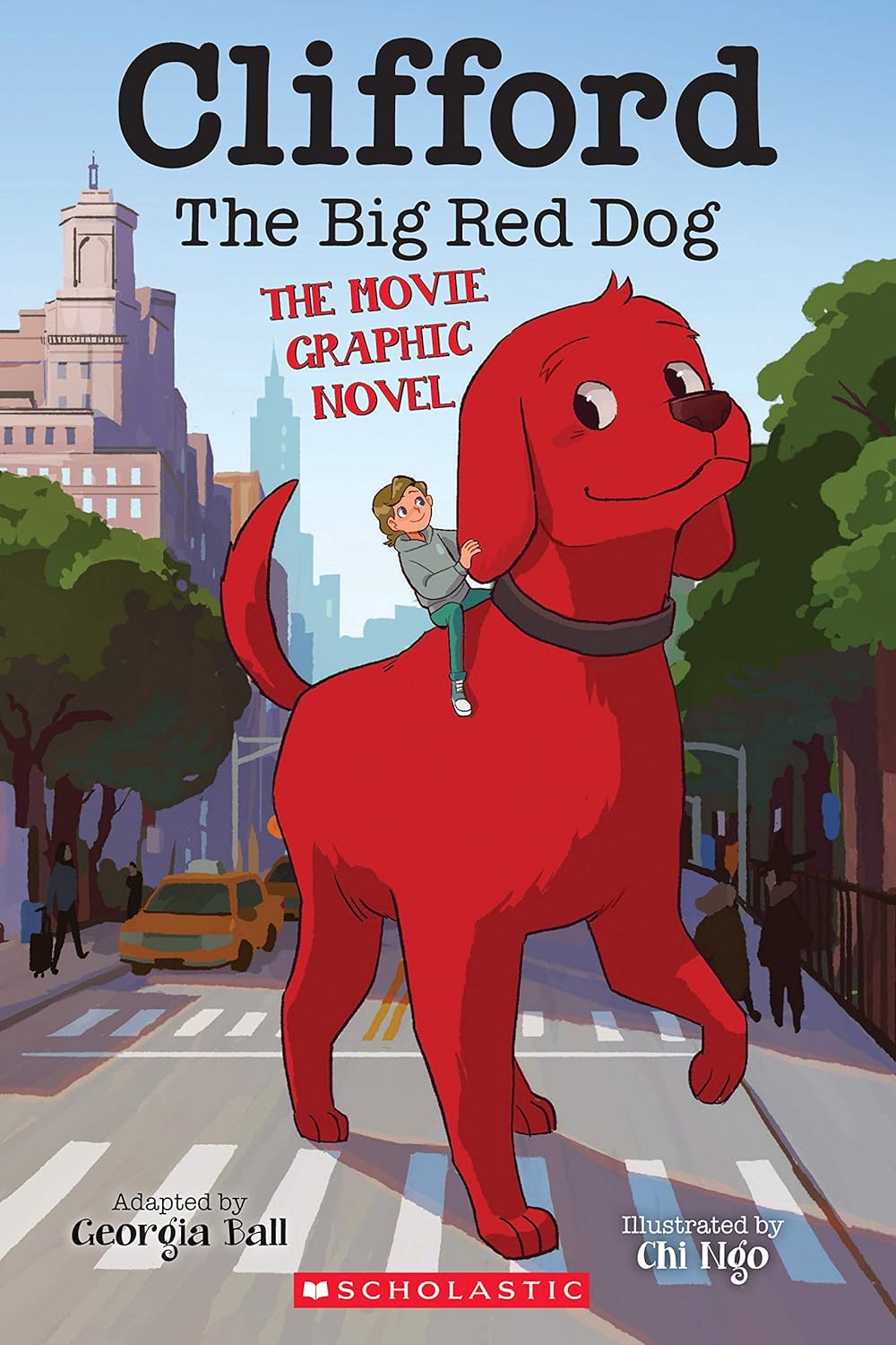 Cover image of Clifford the Big Red Dog: The Movie Graphic Novel