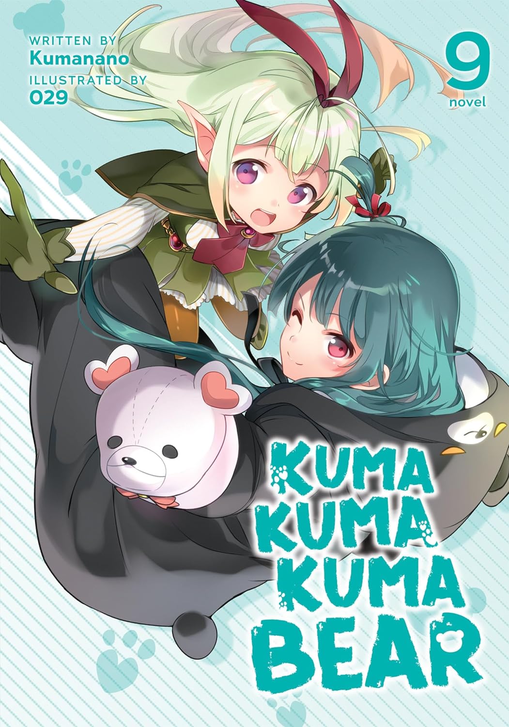 Cover image of Kuma Kuma Kuma Bear (Light Novel) Vol. 9