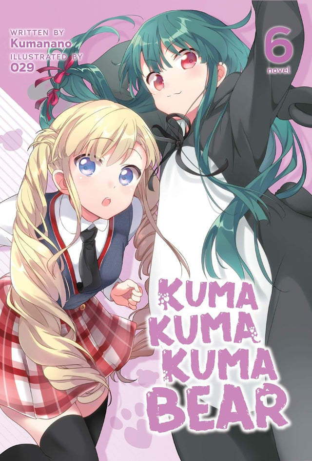 Cover image of Kuma Kuma Kuma Bear (Light Novel) Vol. 6