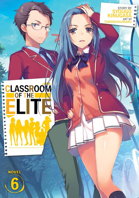Cover image of Classroom Of The Elite (Light Novel) Vol. 6