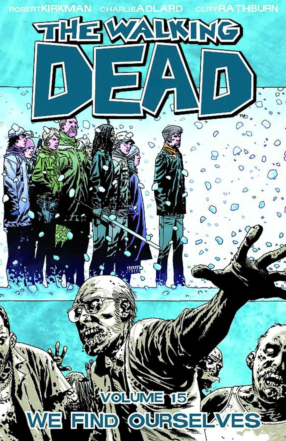 Cover image of The Walking Dead, Vol. 15 We Find Ourselves