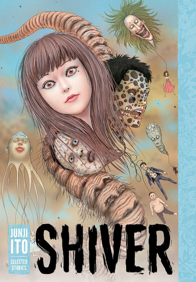 Cover image of Shiver: Junji Ito Selected Stories (Hardcover)