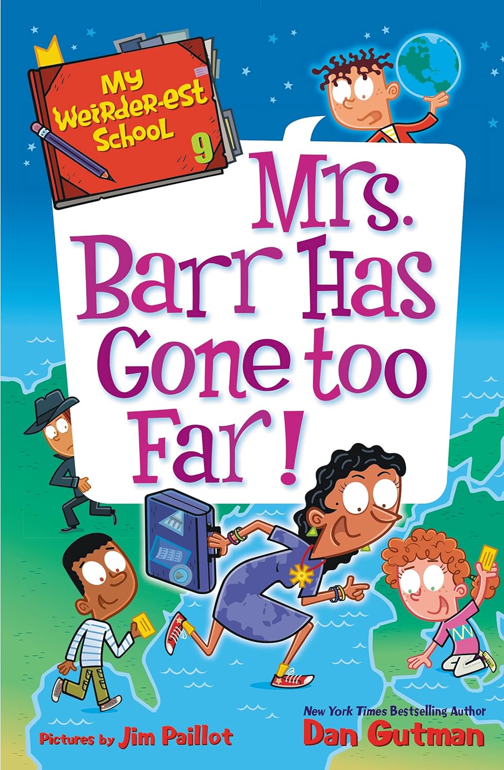 Cover image of My Weirder-est School #9: Mrs. Barr Has Gone Too Far!