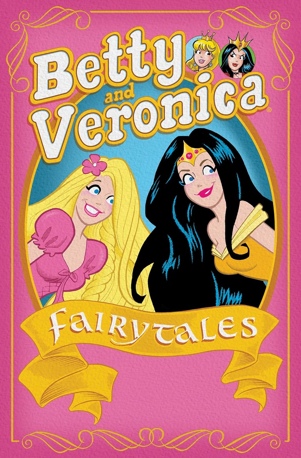 Cover image of Betty & Veronica: Fairy Tales (Archie & Friends All-Stars Book 32)